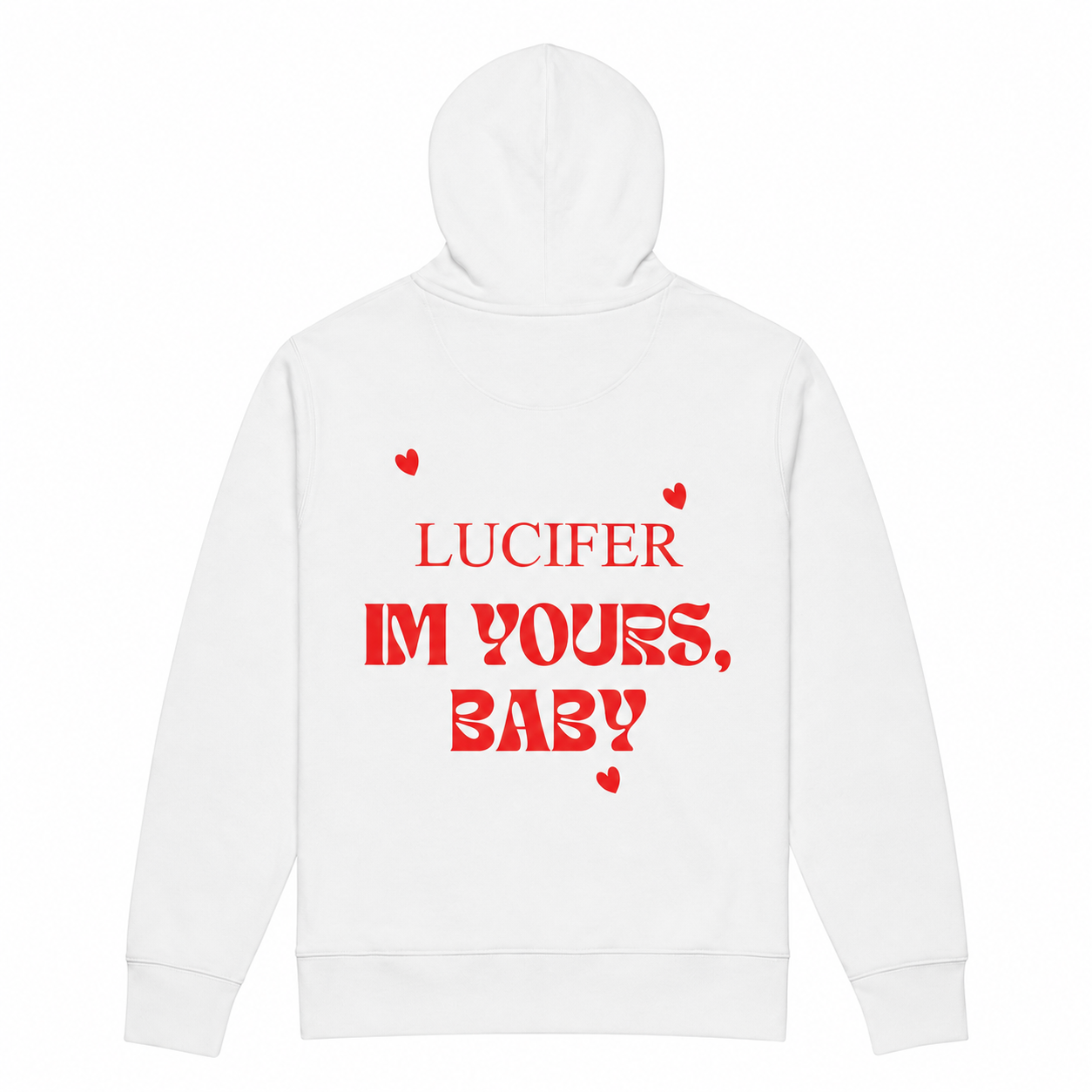 IM YOURS, BABY HOODIE