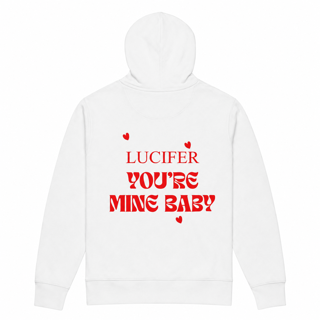 YOU'RE MINE BABY HOODIE